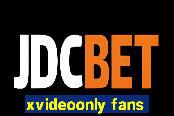 xvideoonly fans